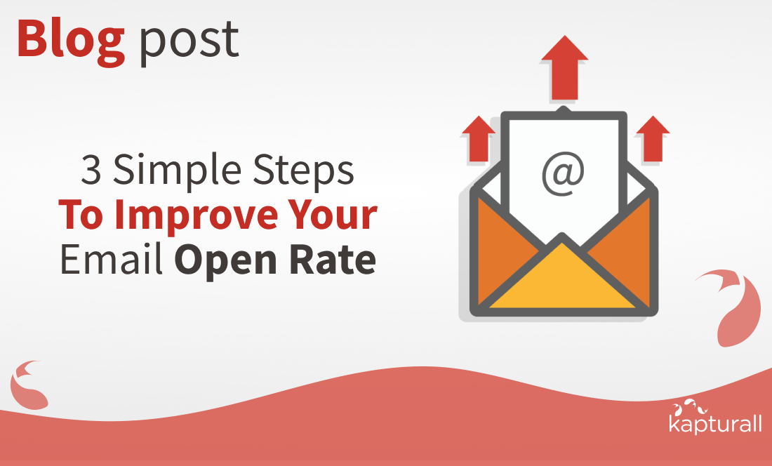 3 Simple Steps To Improve Your Email Open Rate