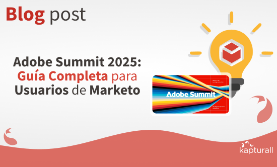 Adobe Summit 2025: Guía Completa para Usuarios de Marketo