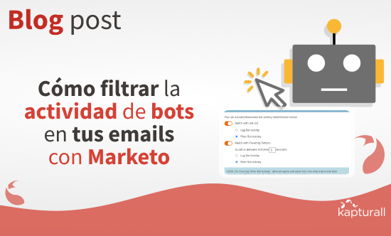 Cómo filtrar la actividad de bots en tus emails con Marketo